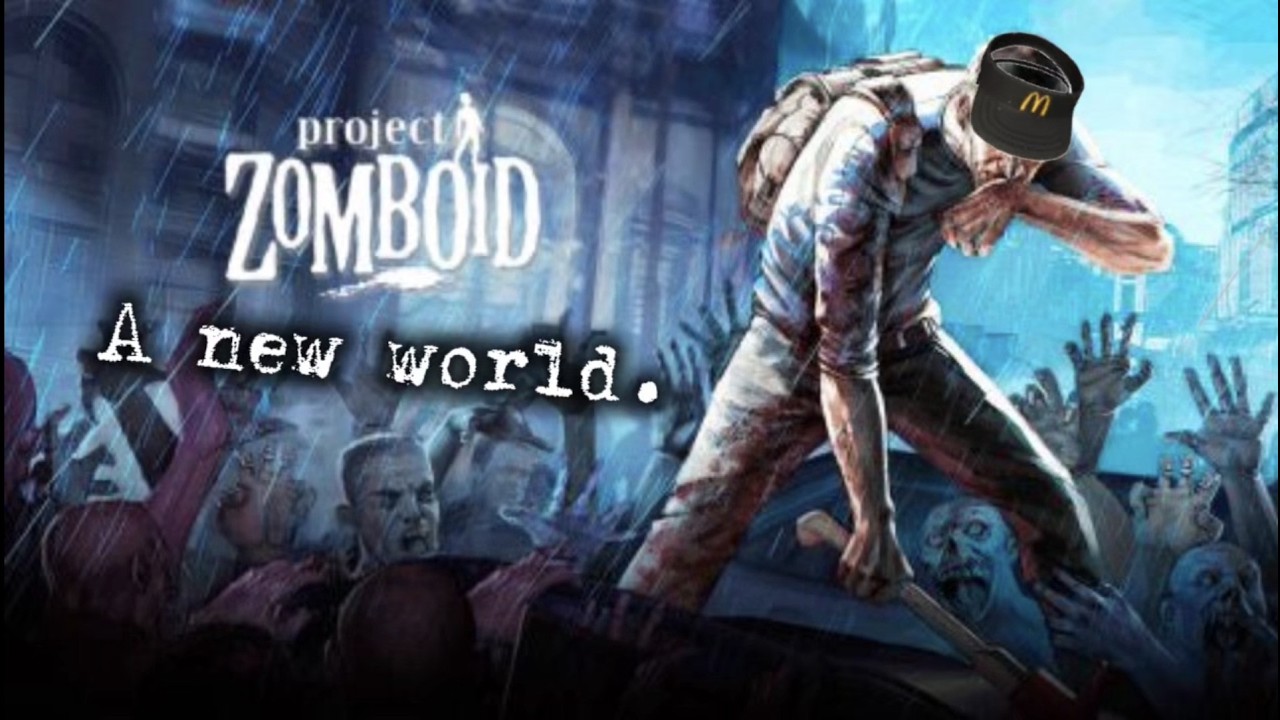 Project Zomboid. A new world PT1