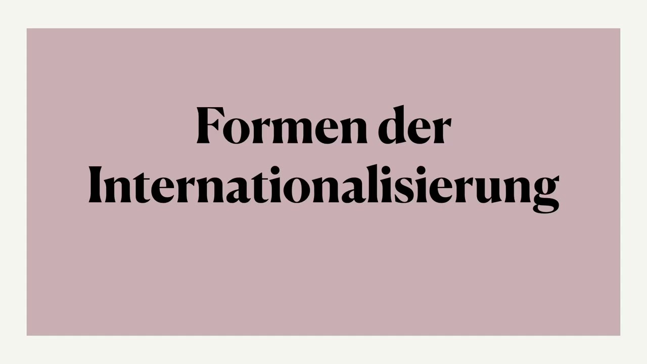 Formen der Internationalisierung