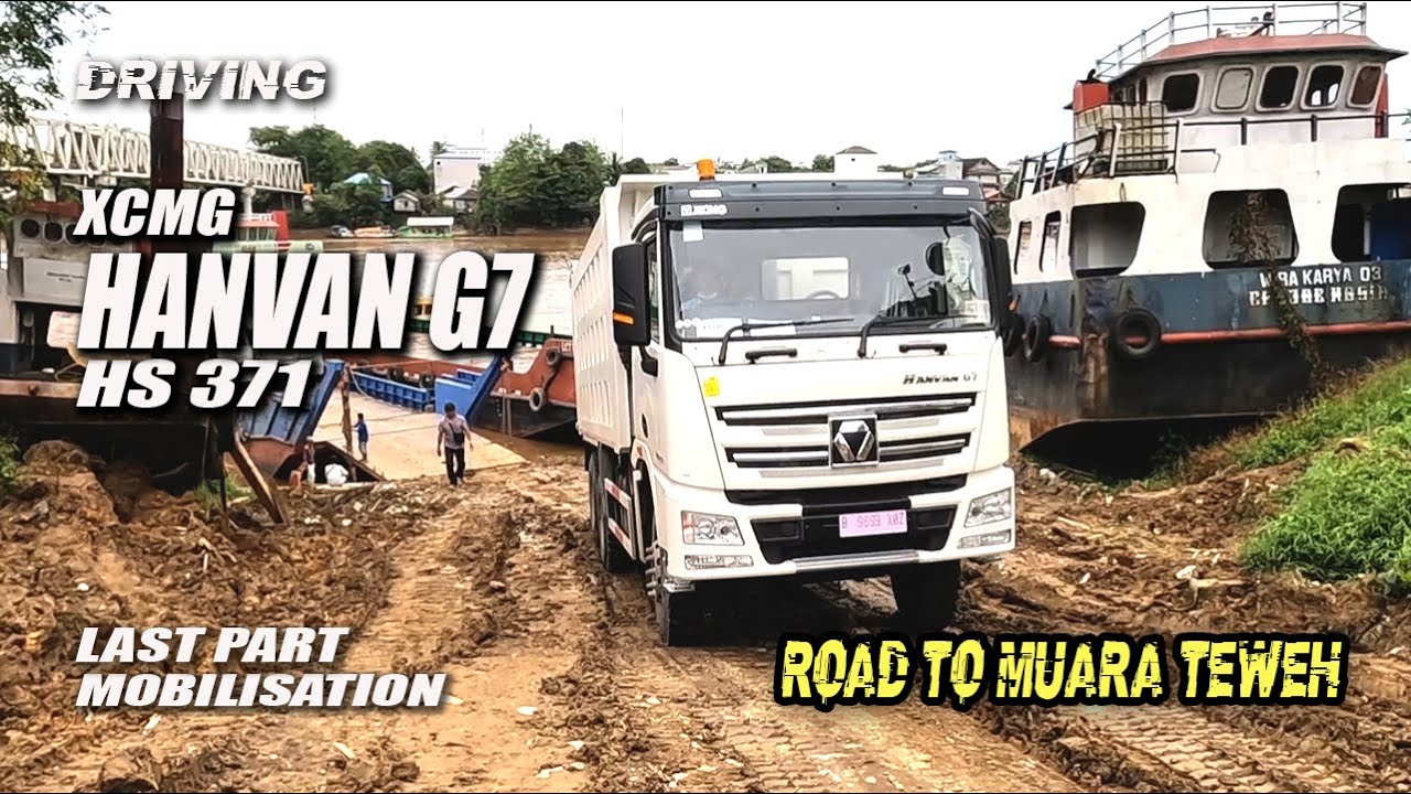 DRIVING XCMG HANVAN G7 [Last part] Muara Teweh