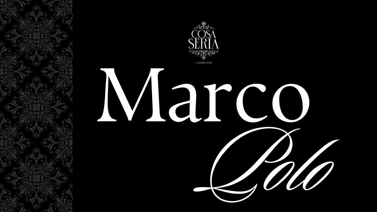 COSA SERIA T5 EP.09- MARCO POLO