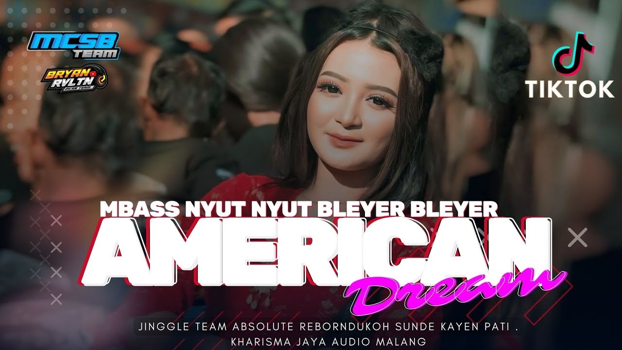 DJ AMERICAN DREAM BASS NYUT NYUT -JINGGLE ABSOLUTE REBORN PATI - VIRAL TIKTOK