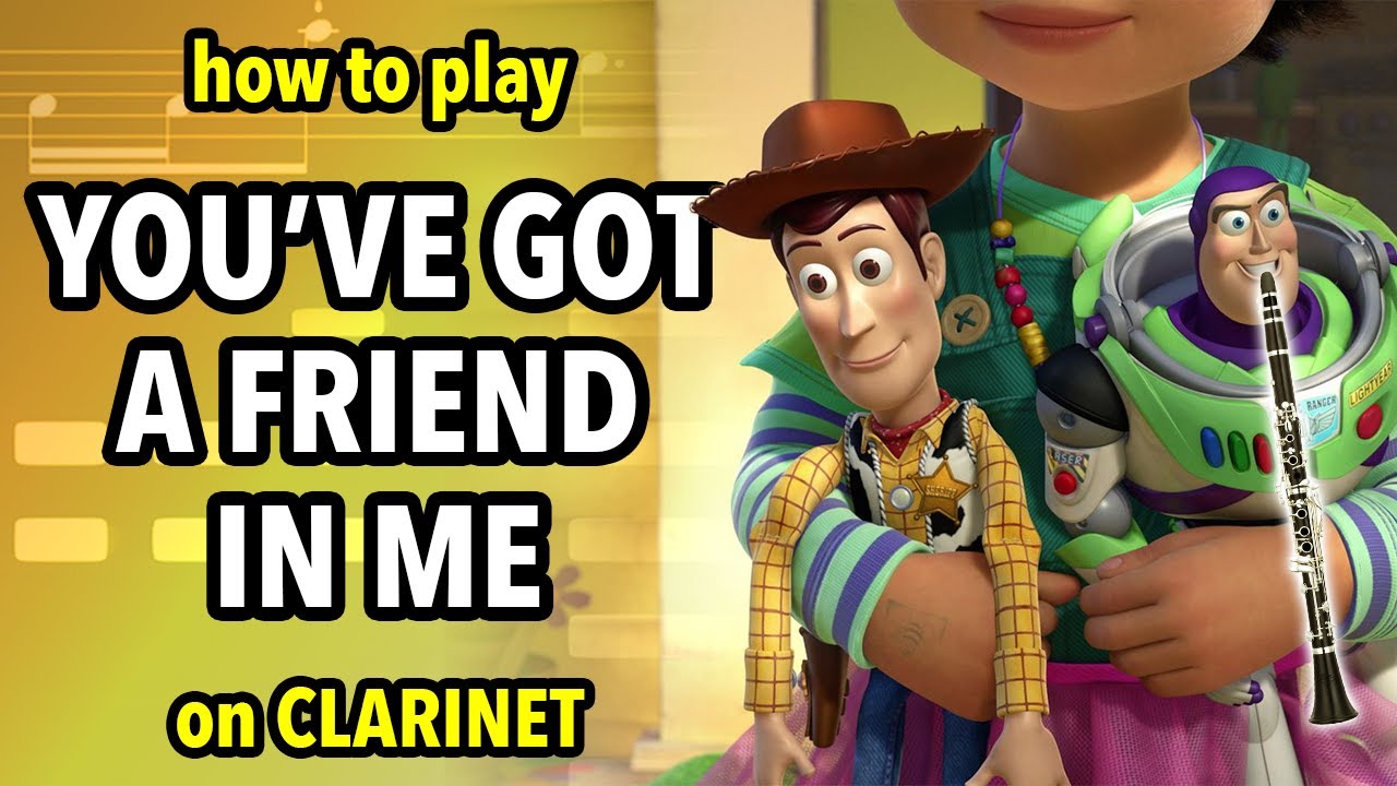 How to play You've Got a Friend In Me on Clarinet | Clarified