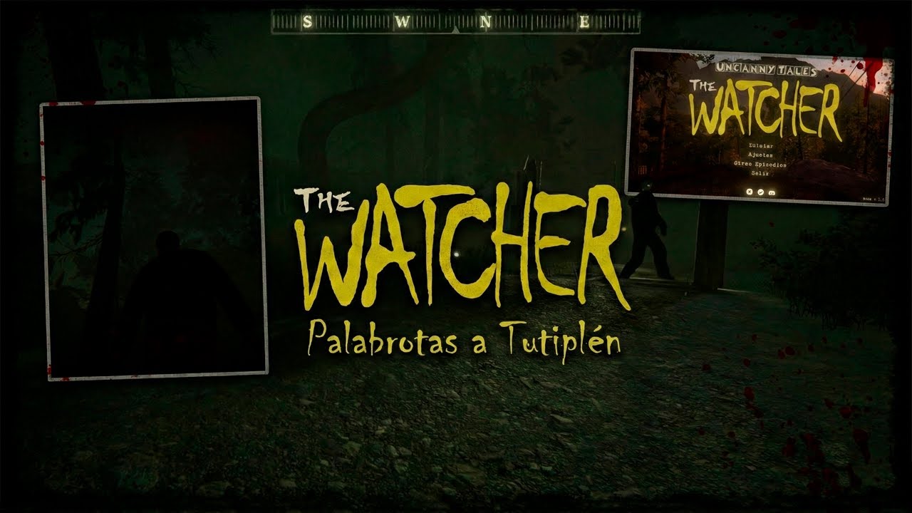 UNCANNY TALES | THE WATCHER |  PALABROTAS A TUTIPLEN | DEMO #gameplayespañol #humor #amazing