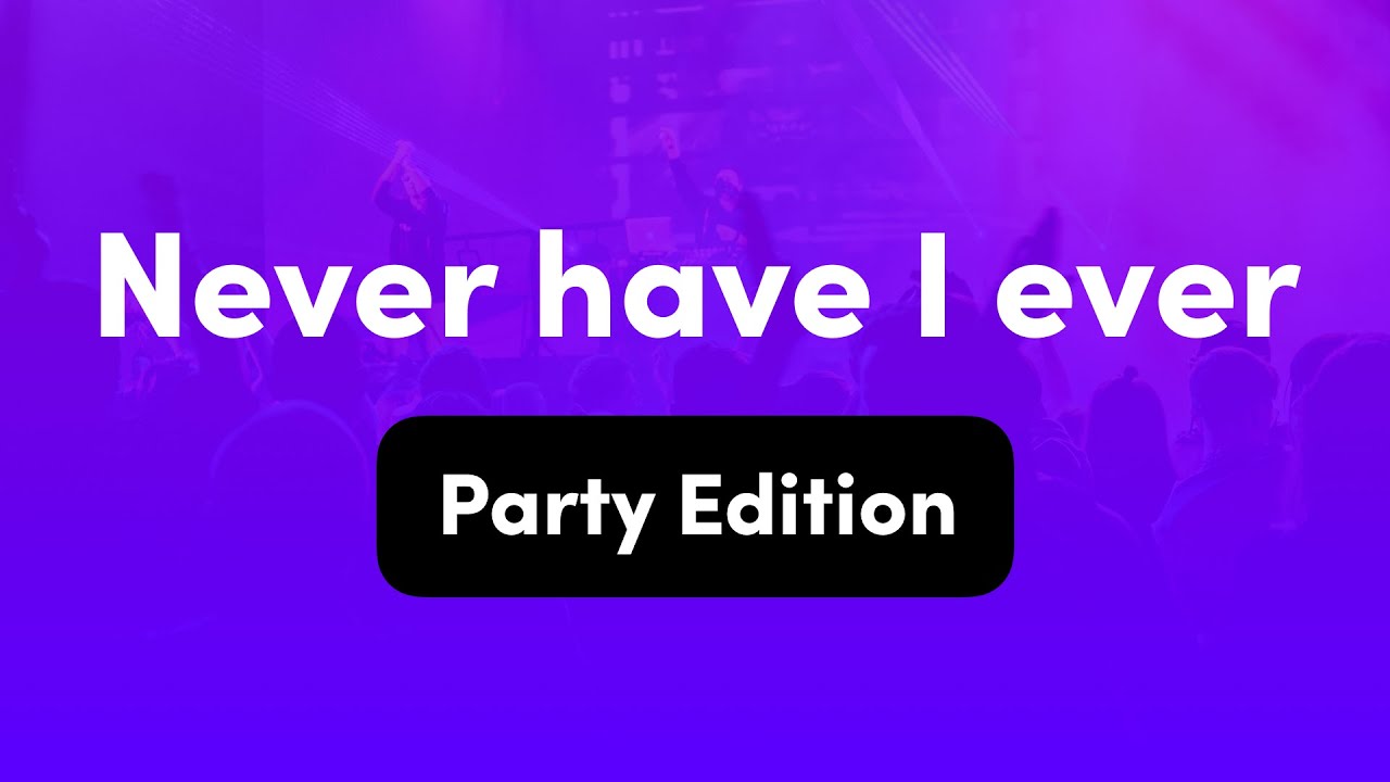 Never Have I Ever: Interactive Drinking Game Questions (18+ Party Edition)