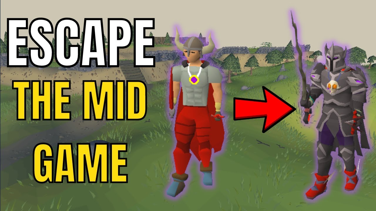 The Best Goals To Escape Runescape's Mid game [OSRS]