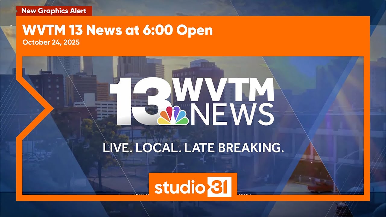 WVTM 13 News at 6:00 Open, 10/24/2025 (New Graphics)