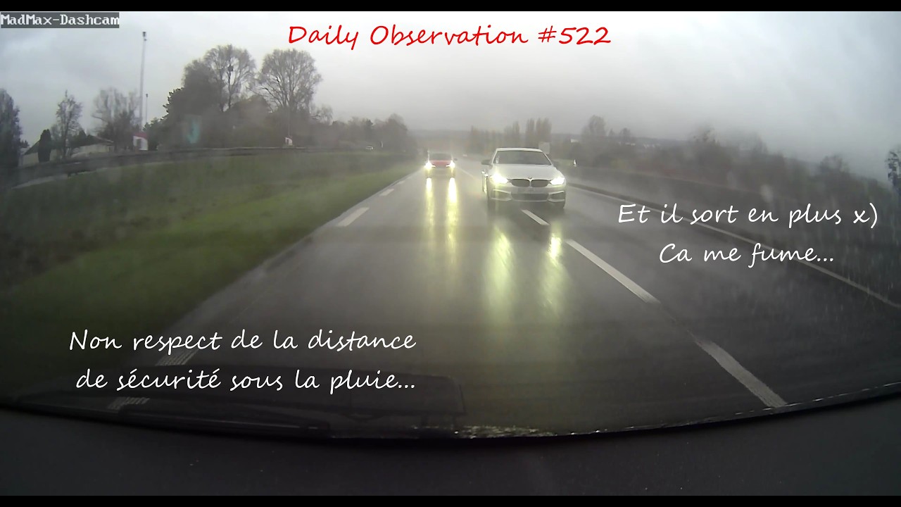 Daily Observation #522 - Non respect de la distance de sécurité sous la pluie !!!