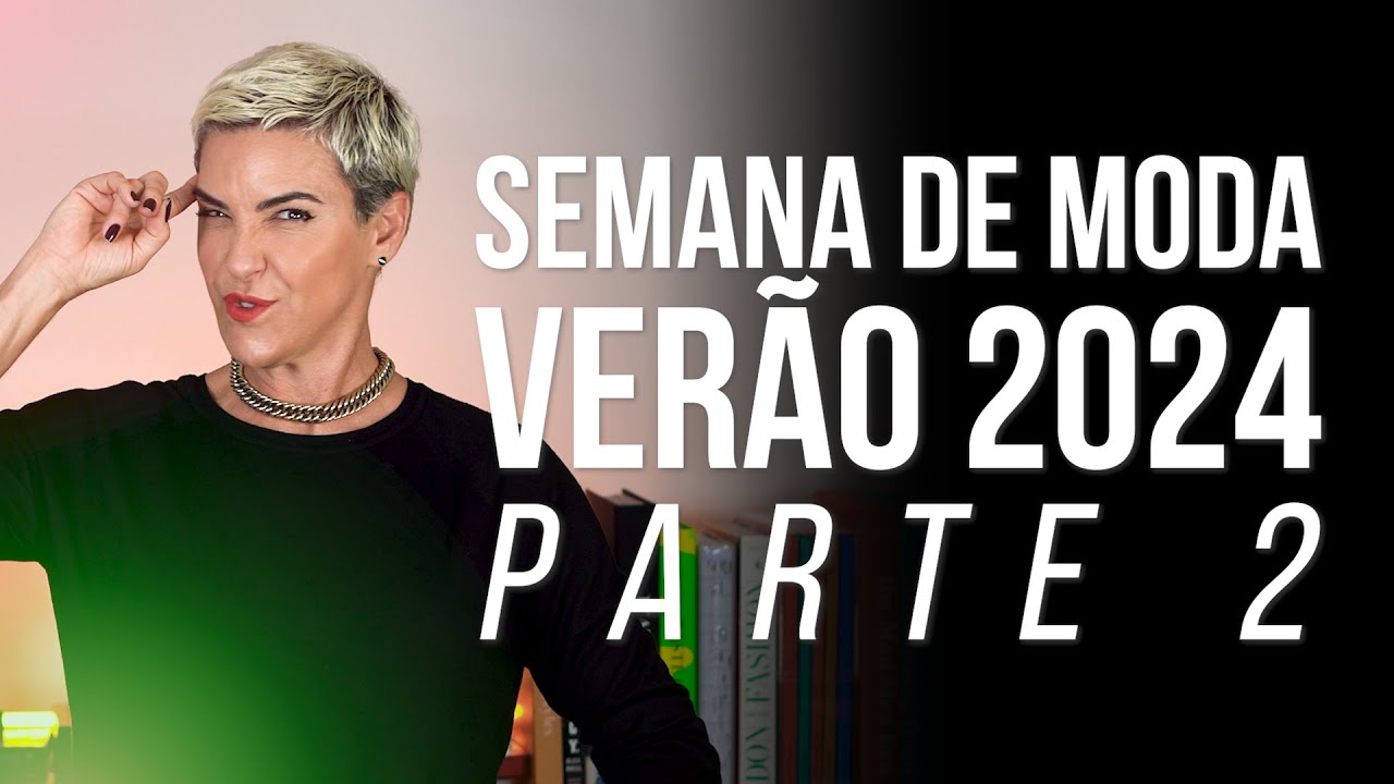 SEMANA DE MODA INTERNACIONAL  | Trends para o verão 2024 I Fabíola Kassin