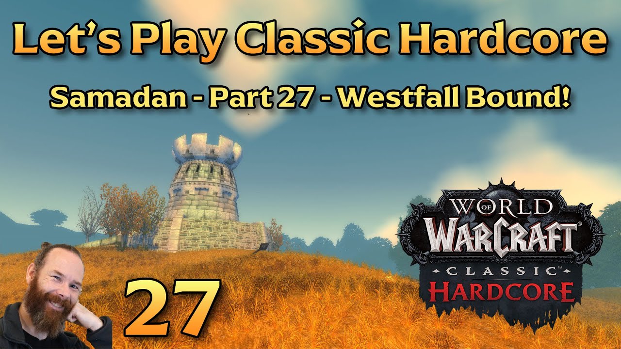 Getting Started in Westfall | Ep 27 - Let's Play WoW Classic Hardcore | Samadan