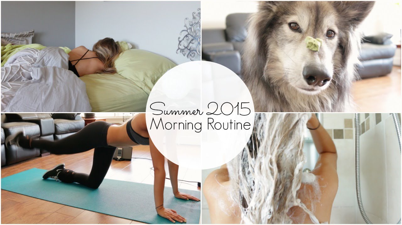 Morning Routine | Summer 2015