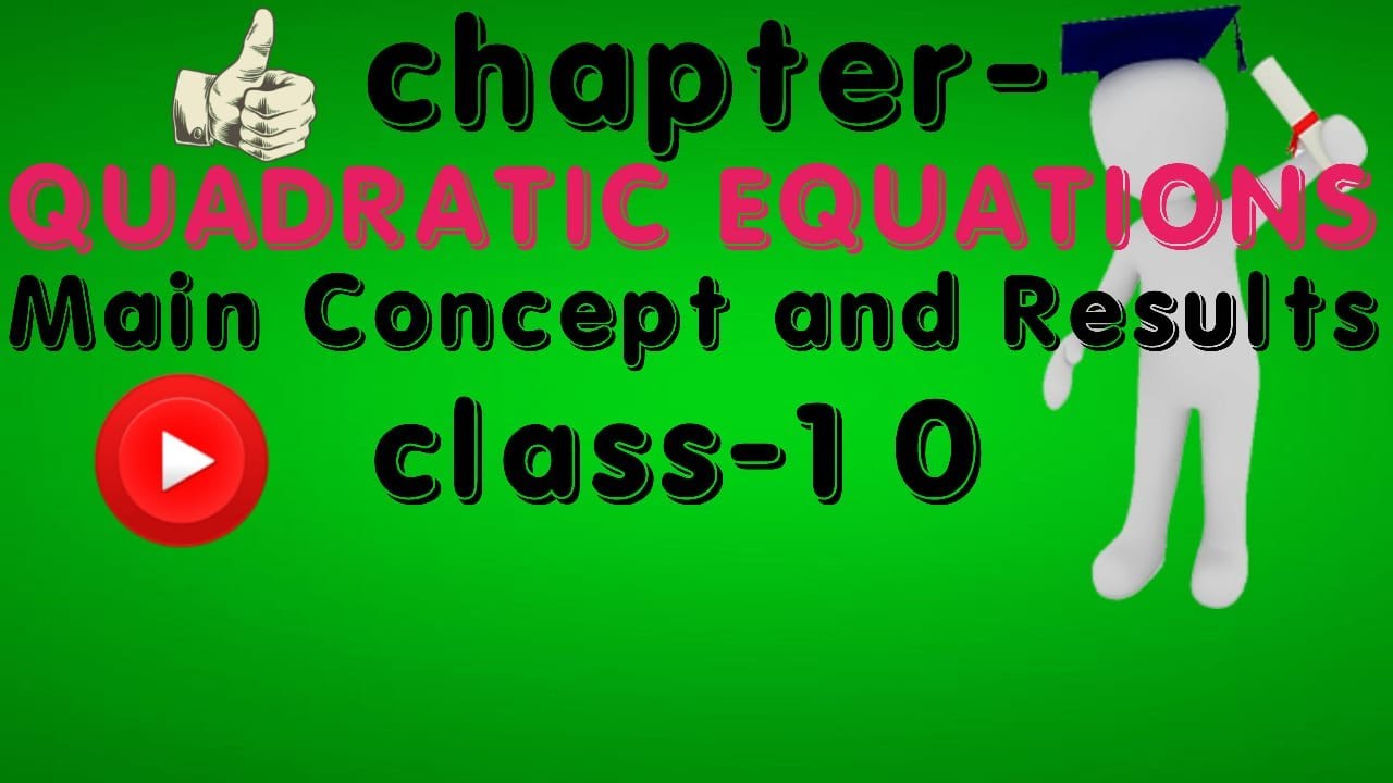 Main Concepts and Results • Quadratic equation : A quadratic equation in