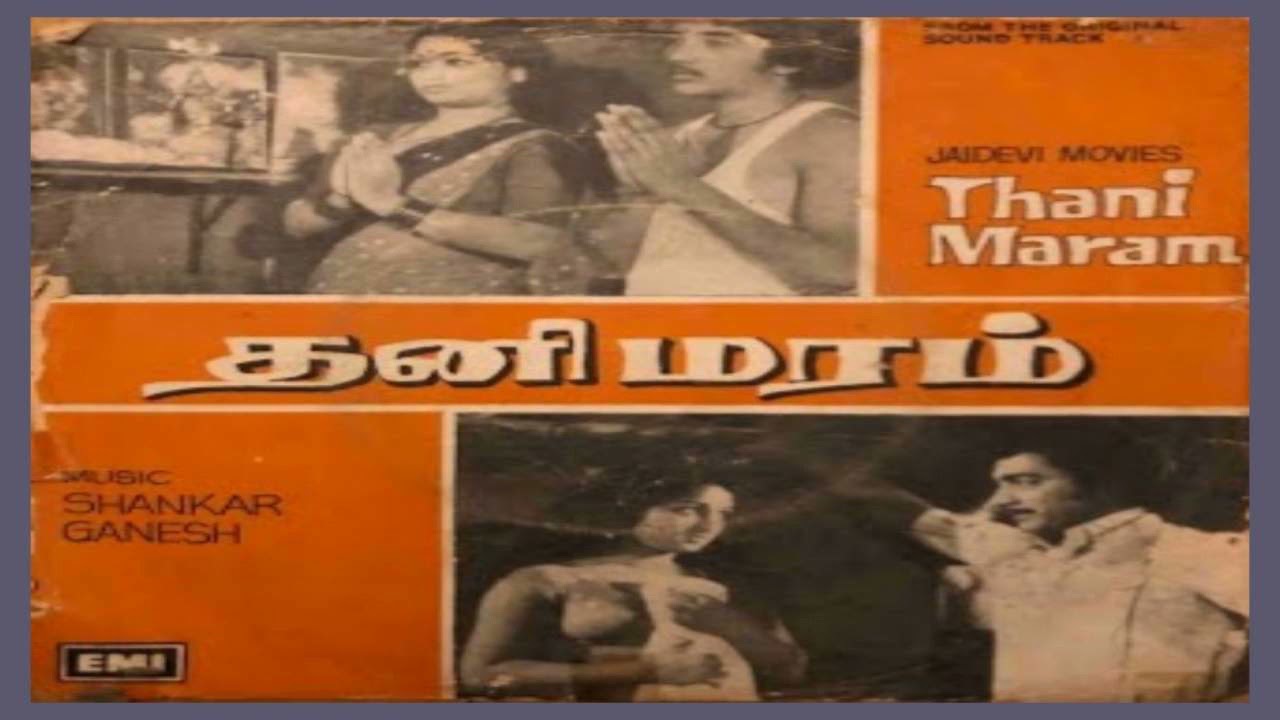 Ange Maram Onnu Vachaley - Thani Maram - Tamil Song