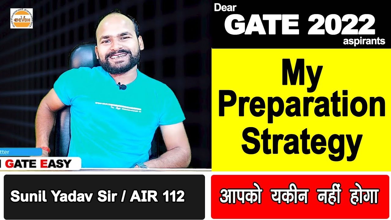 My Preparation Strategy,आपको यकीन नहीं होगा | Motivational Video | GATE 2022 |by AIR 112 Sunil sir
