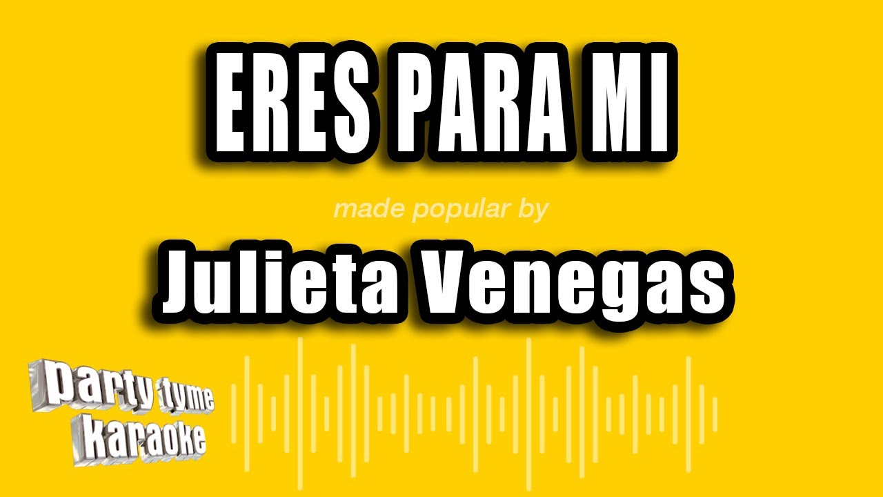 Julieta Venegas - Eres Para Mi (Versión Karaoke)