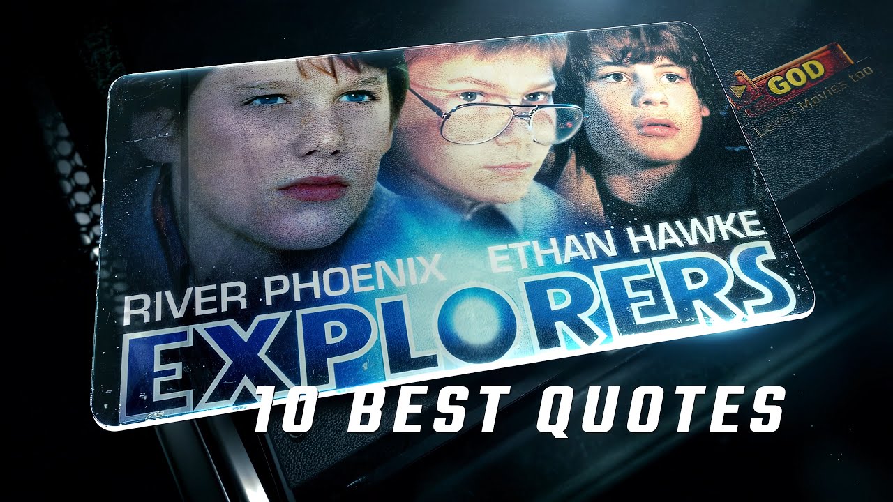 Explorers 1985 | 10 Best Quotes