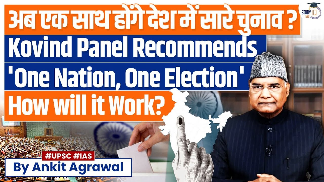 One Nation, One Election: Highlights of the Kovind Panel&rsquo;s Recommendations? | UPSC GS2