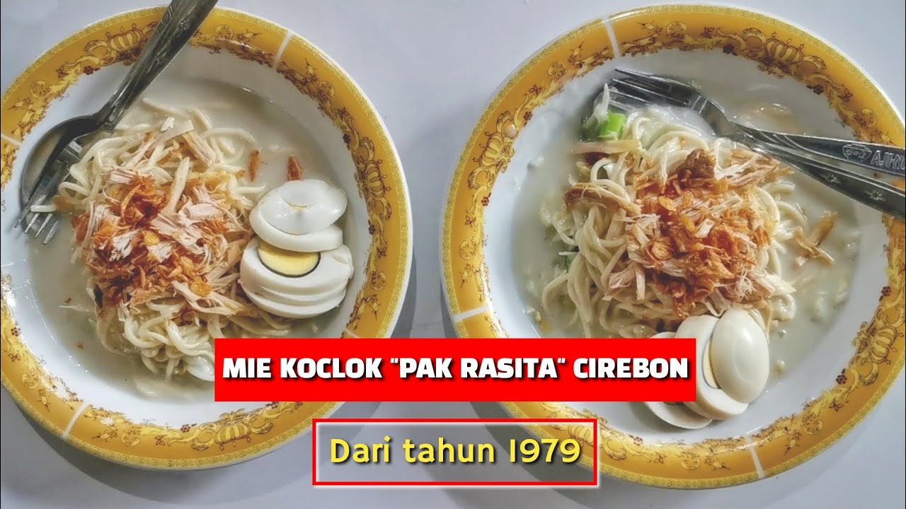 MIE KOCLOK CIREBON - MIE KOCLOK PAK RASITA  #KULINER CIREBON #CIREBON KULINER #MAKANANKHASCIREBON