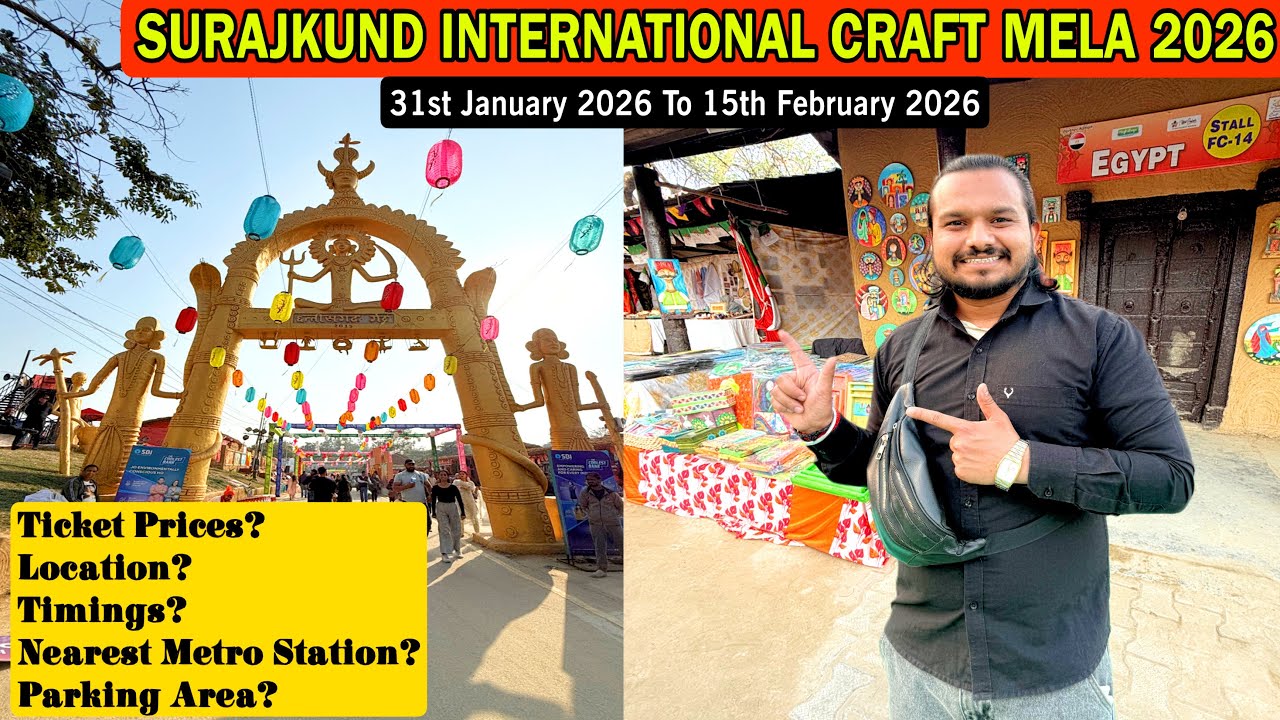 Surajkund International Craft Mela 2026 | Suraj Kund Mela 2026 Faridabad | Complete Tour Guide |