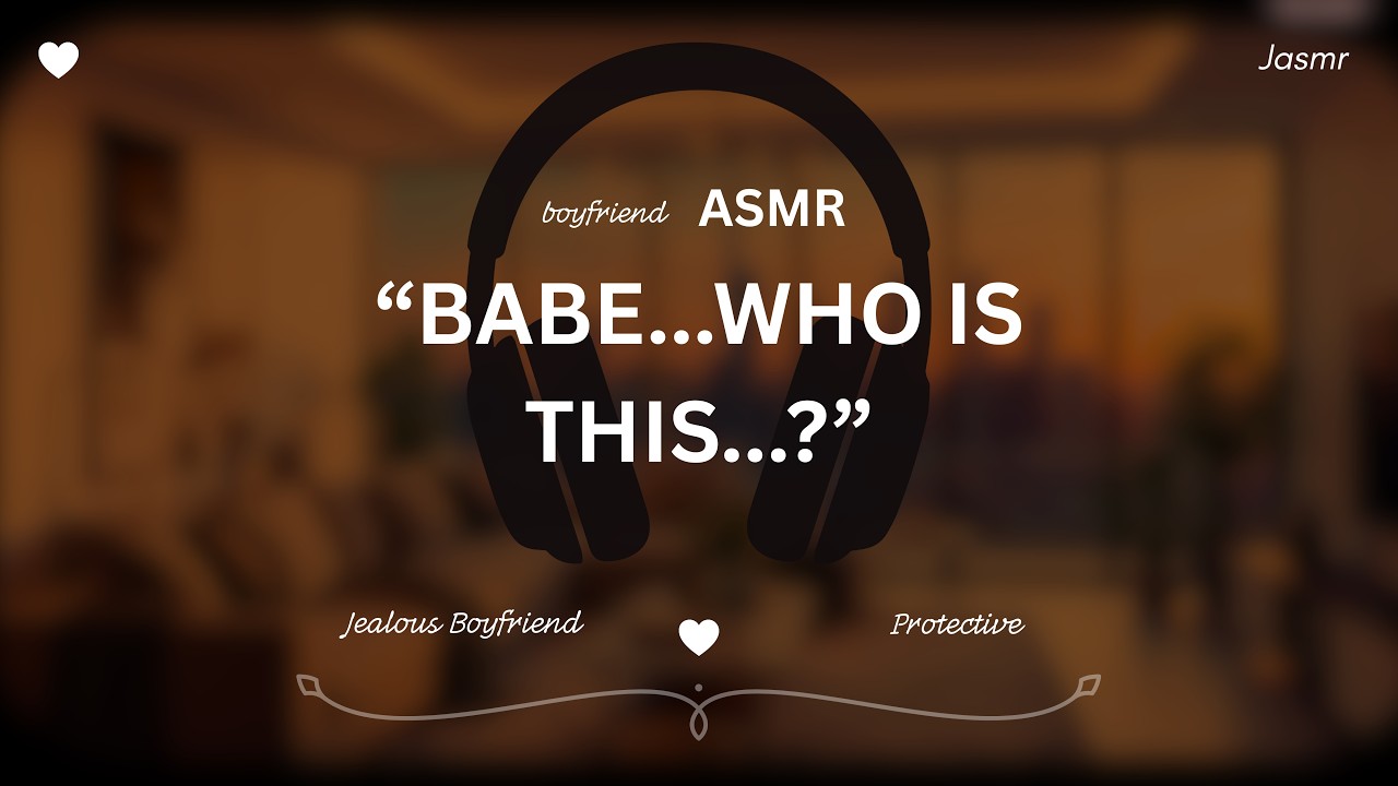 ASMR | Why is he texting you? [Jealous Boyfriend]
