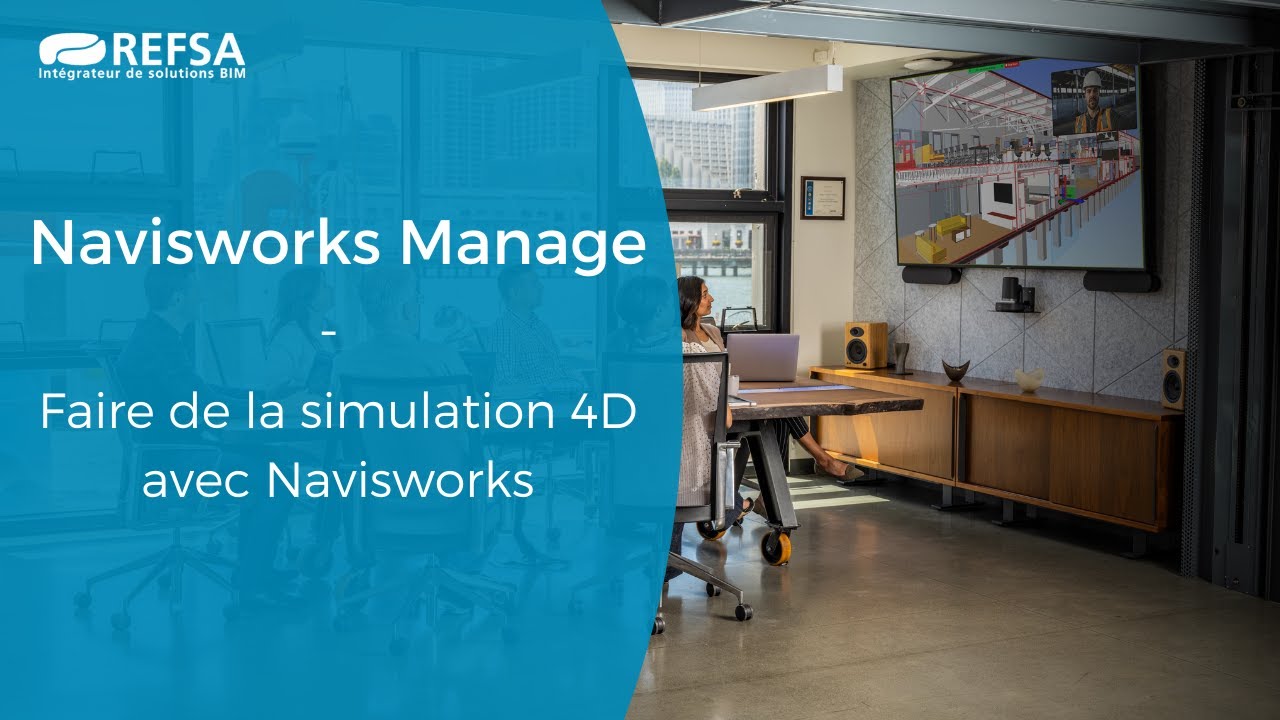 Navisworks Manage : Simulation 4D avec Navisworks