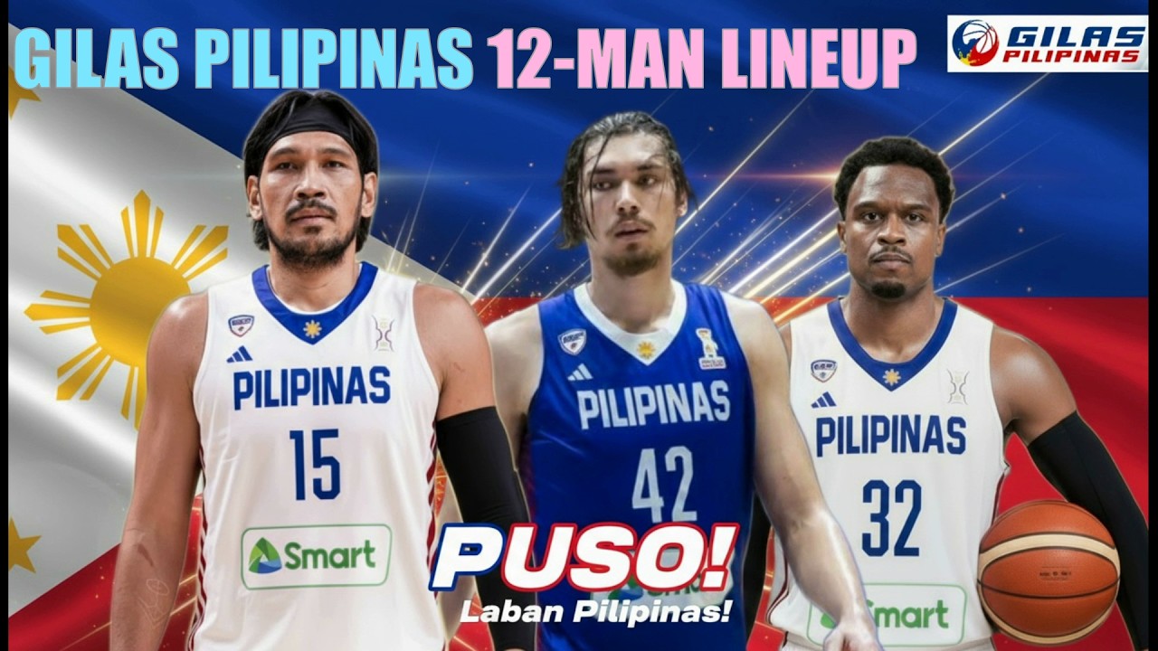 Gilas Pilipinas 12- Man Lineup  Vs  New Zealand and Australia