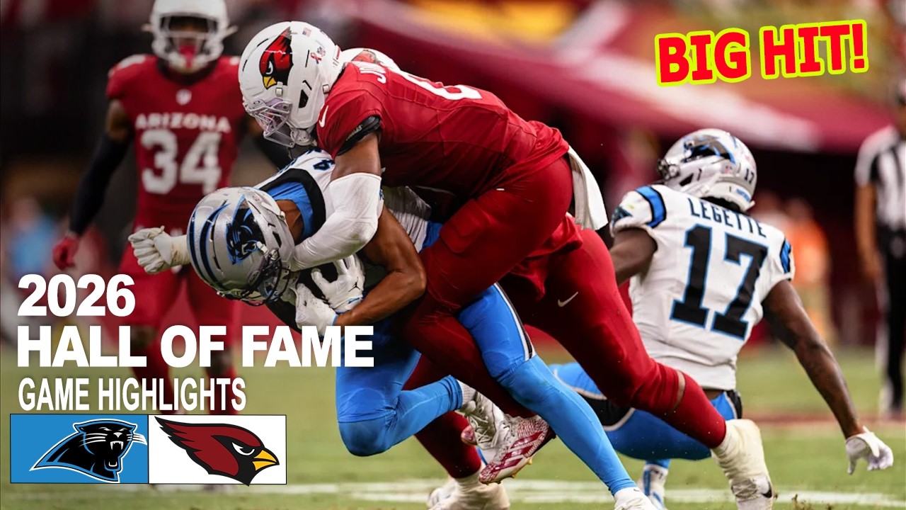 Carolina Panthers vs Arizona Cardinals | Game Highlights | NFL Hall of Fame Game 2026