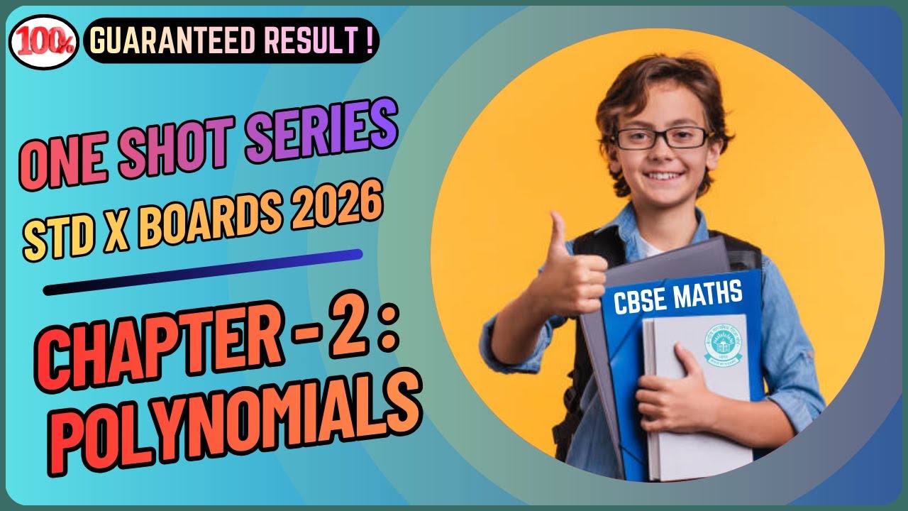 CH-2 : POLYNOMIALS |STD X MATHS | CBSE BOARDS 2026 | ONE SHOT SERIES