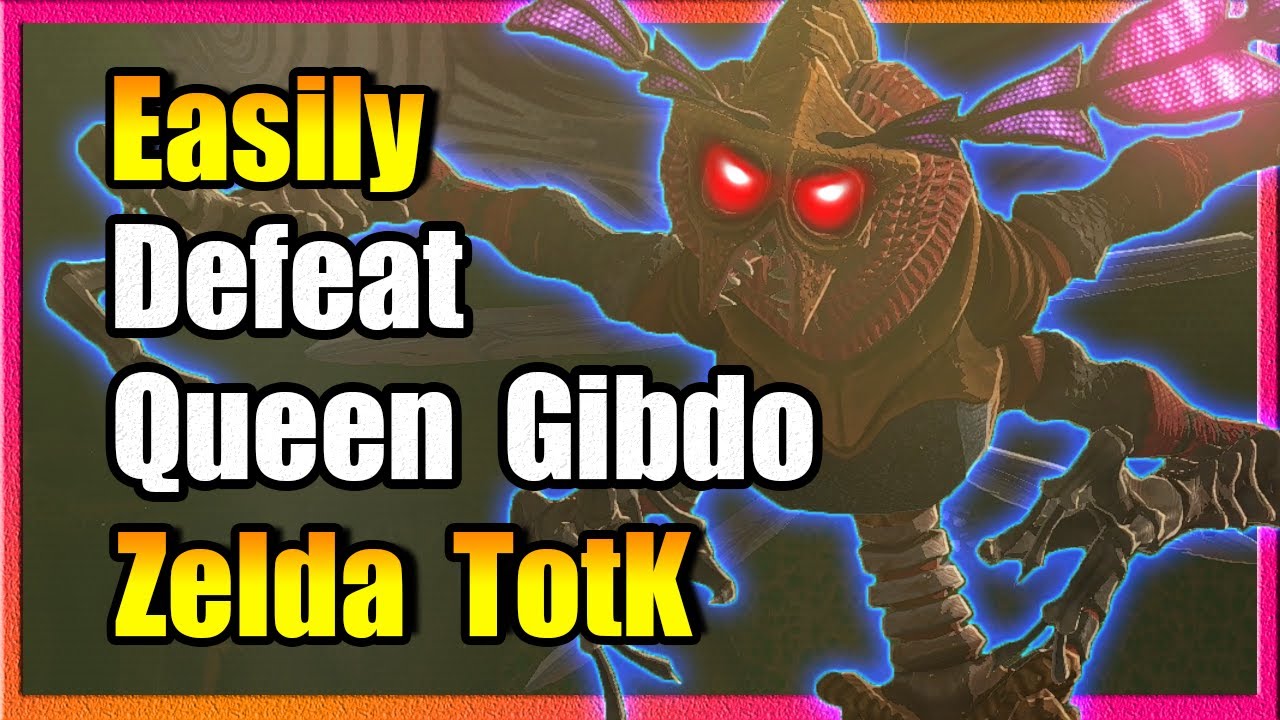 Легко победить королеву Гибдо: Zelda TotK