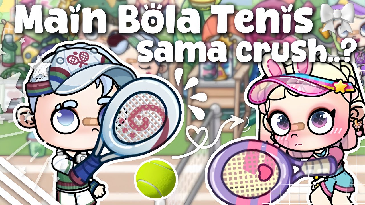 MAIN TENIS SAMA CRUSH SENDIRI😜 || Tapi malah.. || DramaAvatarWorld