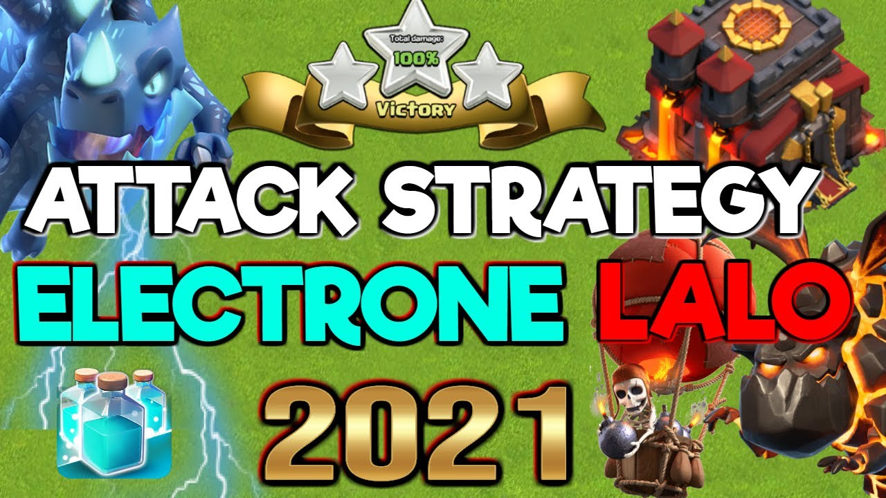TH10 3 Star War Attack Strategy - Electrone Lalo - Clash of Clans 2021