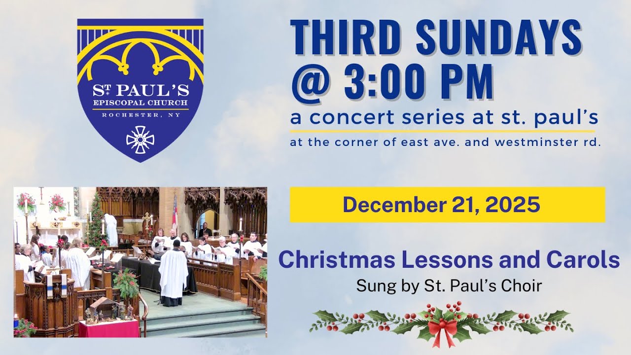 St. Paul's Lessons & Carols, December 21, 2025