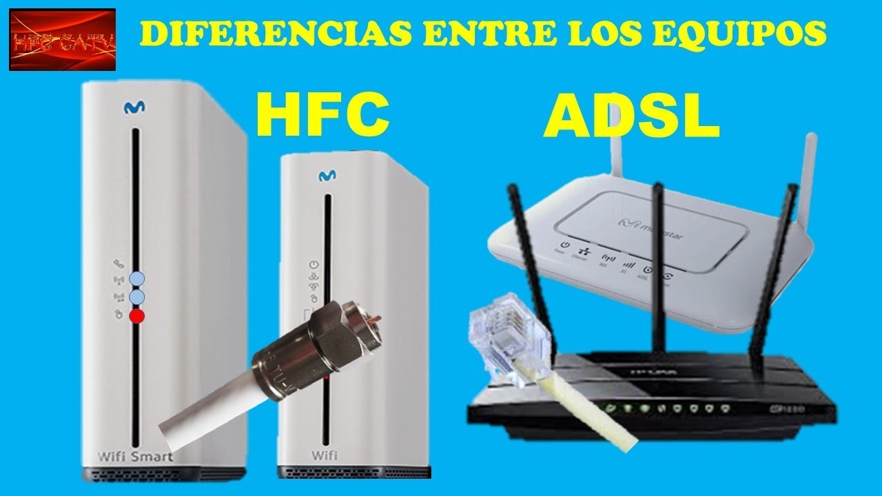 DIFERENCIAS ENTRE LOS EQUIPOS HFC Y ADSL