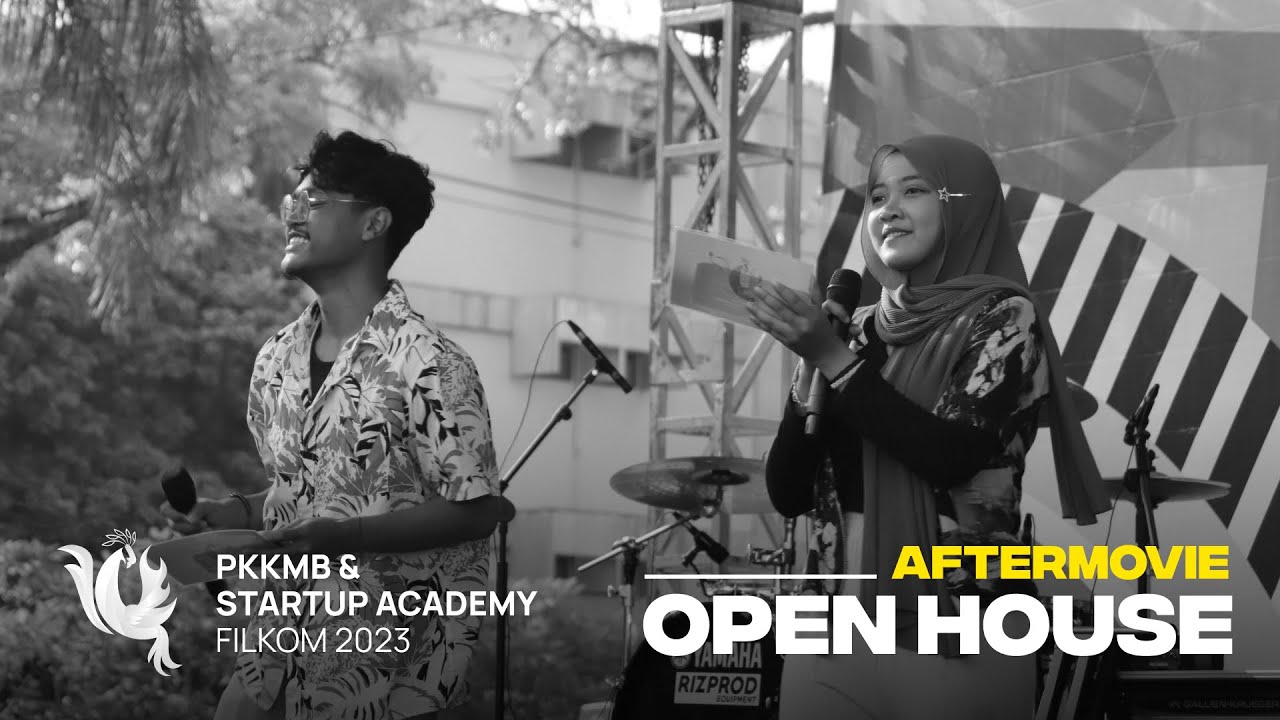 AFTER MOVIE OPEN HOUSE PKKMB & Startup Academy FILKOM 2023