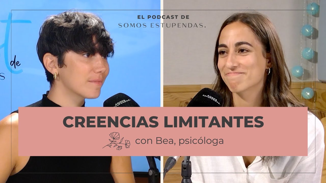 CREENCIAS LIMITANTES: QUÉ SON y CÓMO ME AFECTAN