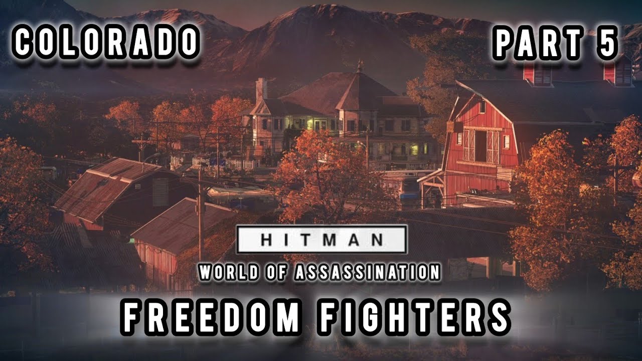 Hitman Part 5 [Freedom Fighters]