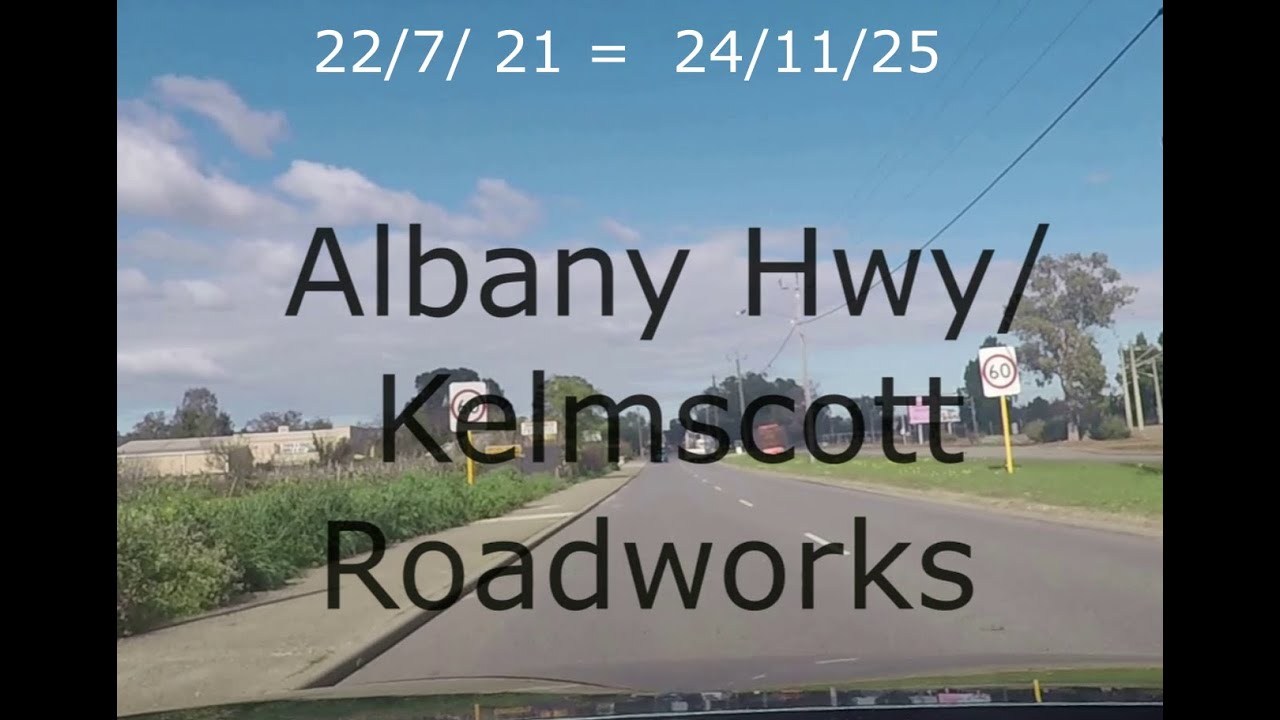 Then And Now the Roadworks on the Albany Hwy Kelmscott 22 7 21