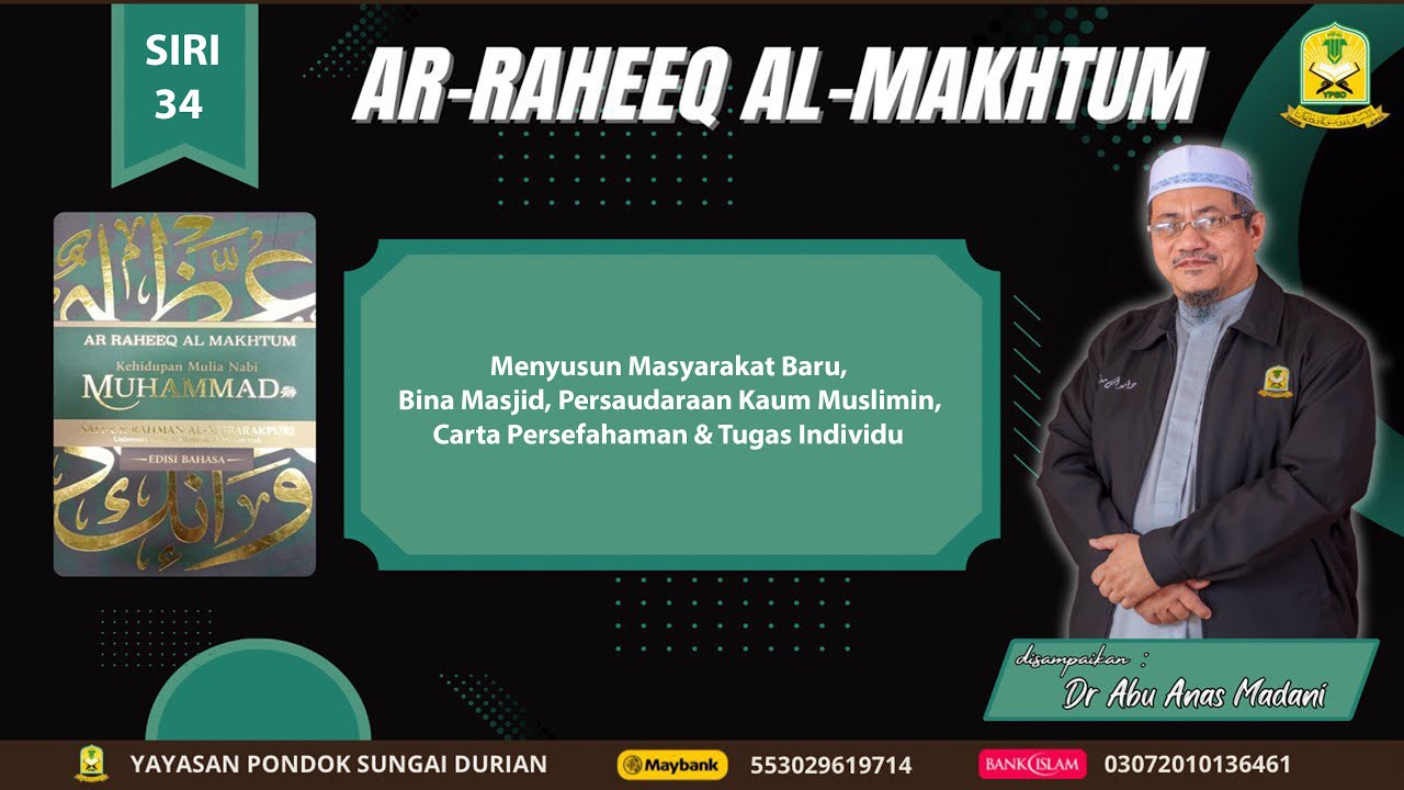 AAM 2026 Ar-Raheeq (34) Menyusun Masyarakat Baru, Bina Masjid, Persaudaraan, Piagam Madinah, Akhlak.