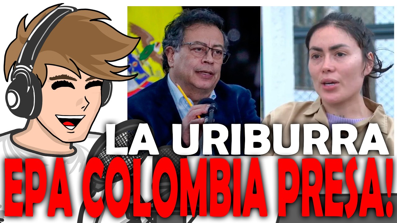 AHORA QUE LA EPA COLOMBIA ESTÁ PRESA, PIDE AYUDA DE GUSTAVO PETRO