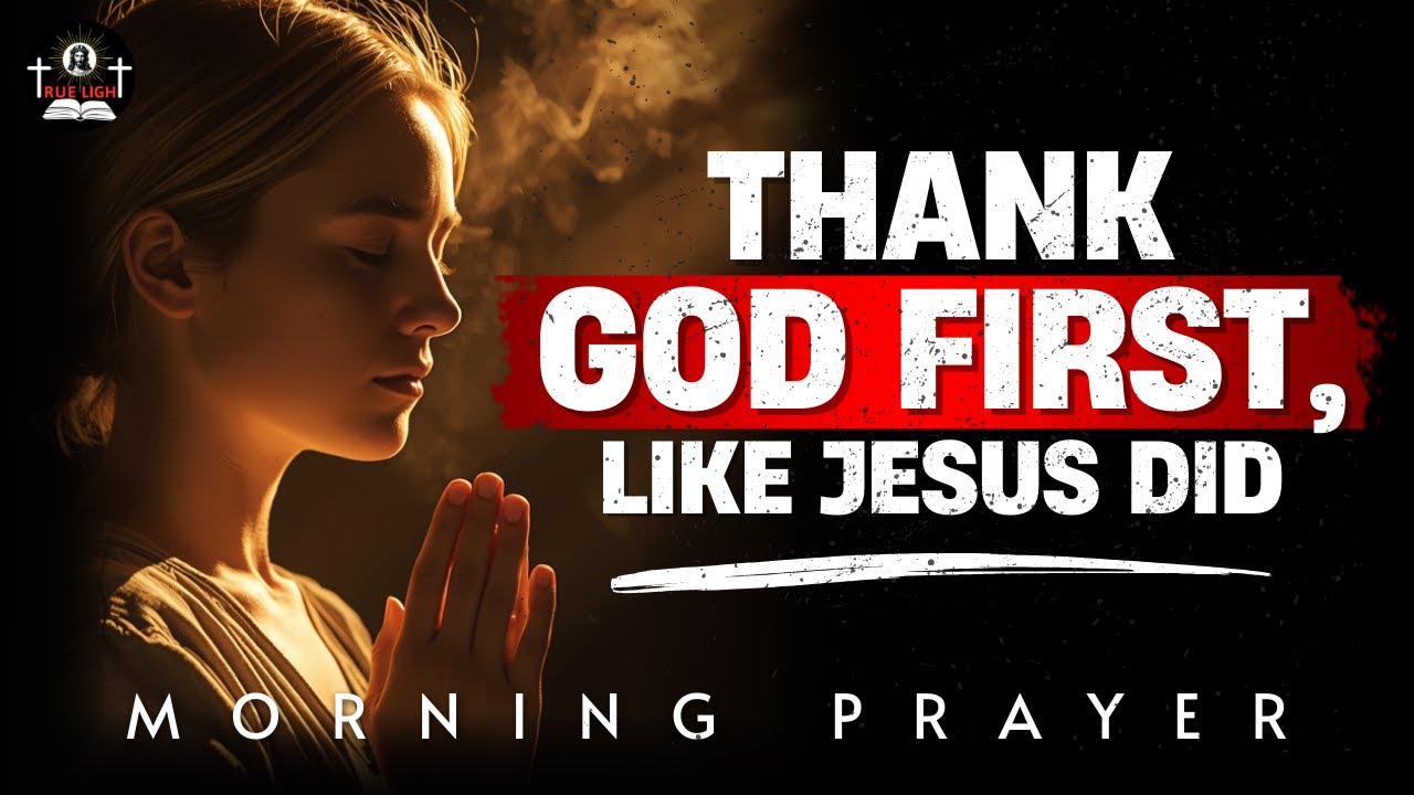 A Morning Prayer of Gratitude That Invites God’s Peace and Favor | Morning Prayer