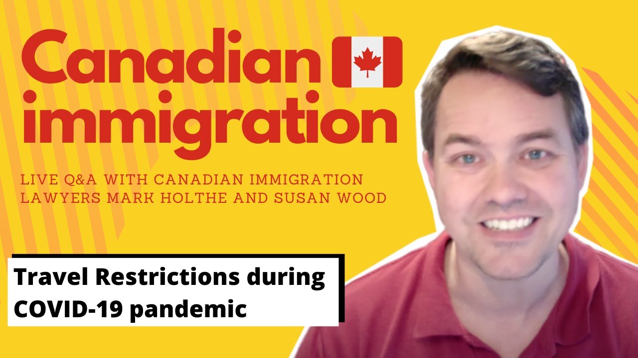 Visa to Canada and Travel Restrictions during COVID-19