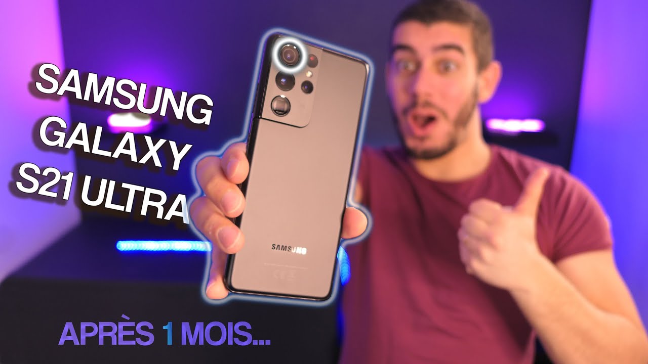 SAMSUNG GALAXY S21 ULTRA 5G - Meilleur téléphone android ?