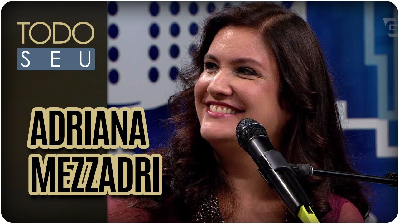 Musical com Adriana Mezzadri - Todo Seu (12/05/17)