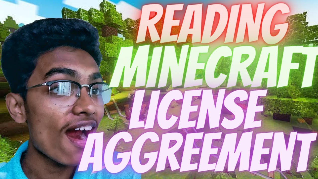 Reading MINECRAFT LICENSE AGREEMENT | Challenge|