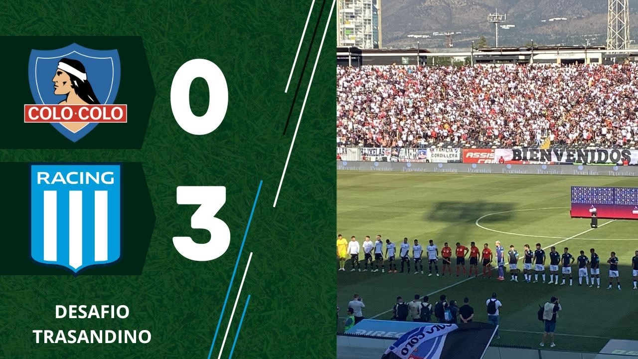 COLO COLO 0 - RACING CLUB 3 DESAFIO TRASANDINO