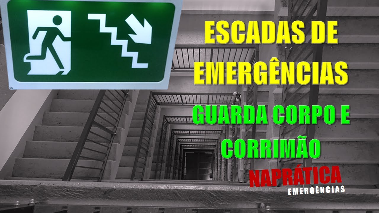 ESCADA DE EMERGÊNCIA - GUARDA CORPO CORRIMÃOS - ROTA DE FUGA SAÍDA DE EMERGÊNCIA - ALTURA CORRIMÃO