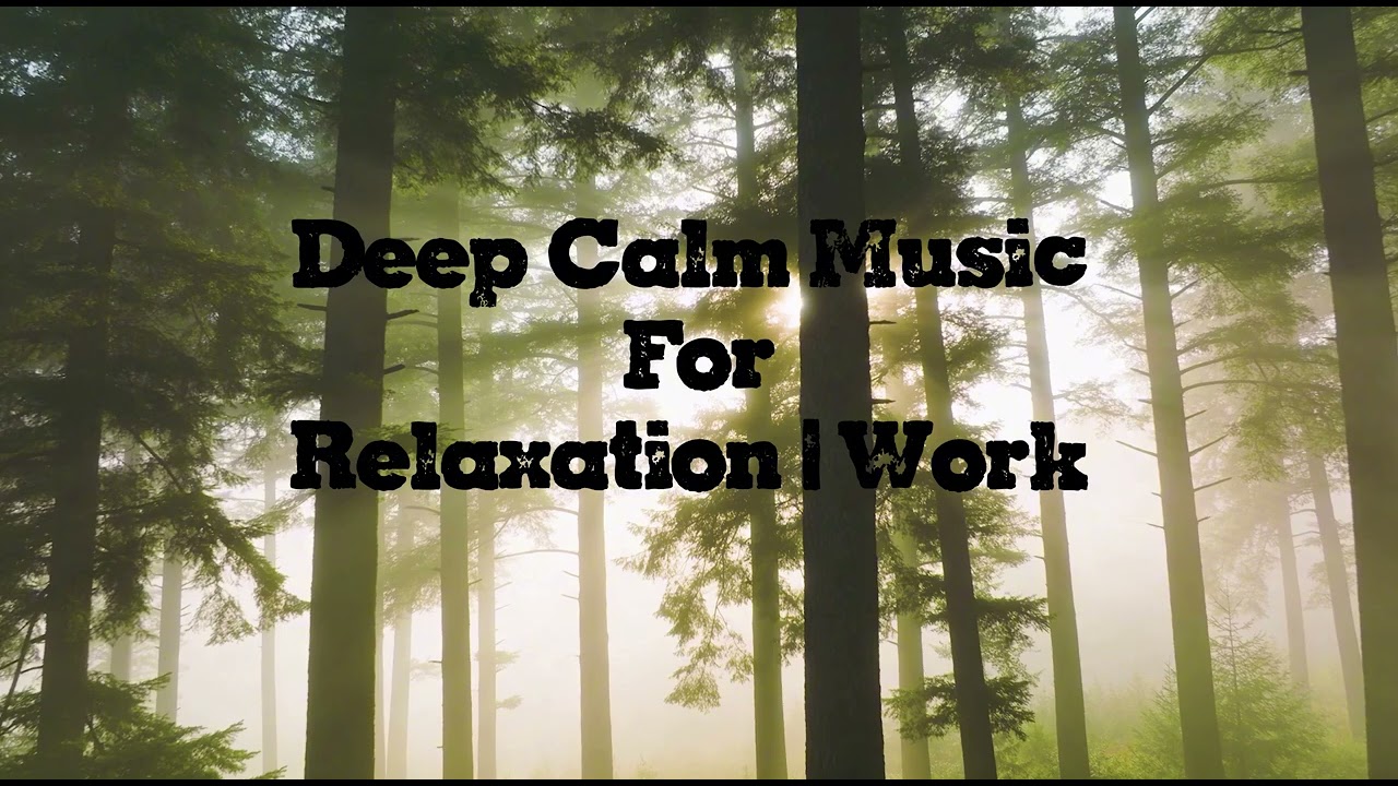 ✨ Deep Calm Atmosphere — , Minimal Ambient Music for Relaxation, Focus & Inner Stillness