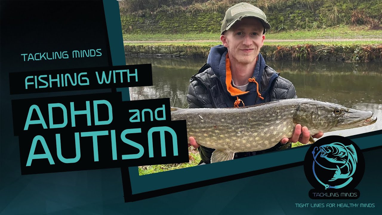 Tackling Minds Meets - Luke Heaton - Fishing and Mental Health #fishing #Mentalhealth #Angling