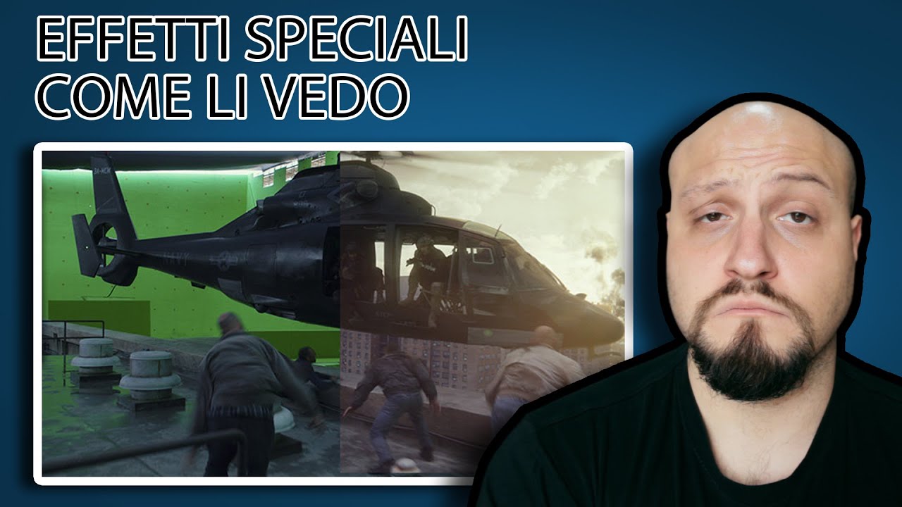GLI EFFETTI SPECIALI - COME LI VEDO