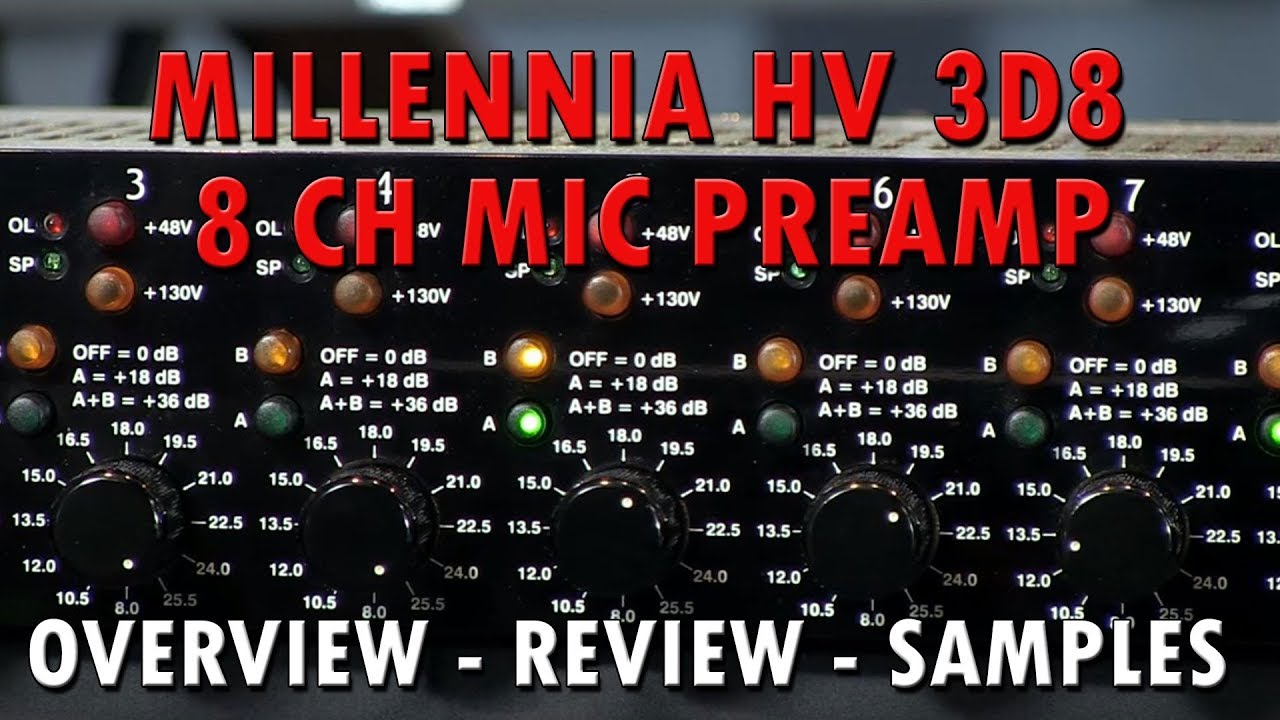 Millennia HV 3D8  8 ch Mic Preamp Overview - Review and Samples