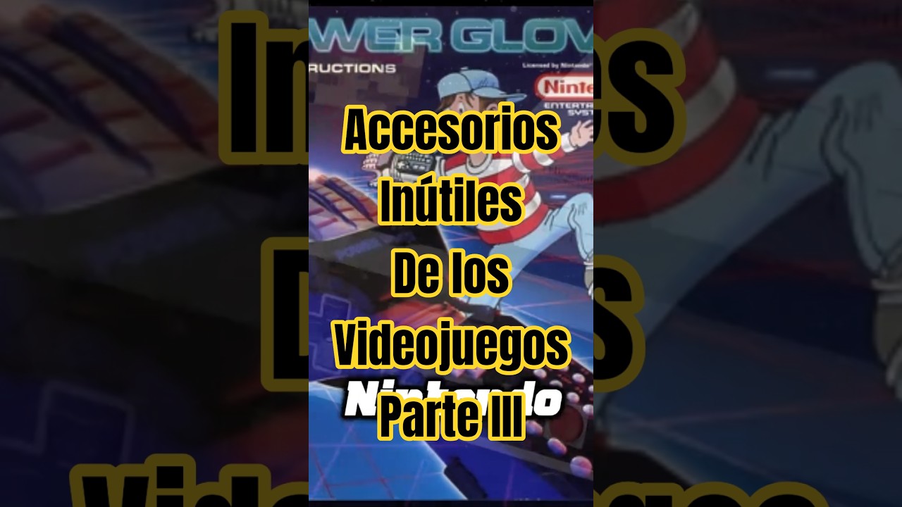 Accesorios inútiles de los videojuegos - Parte 3 